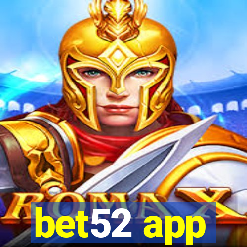 bet52 app